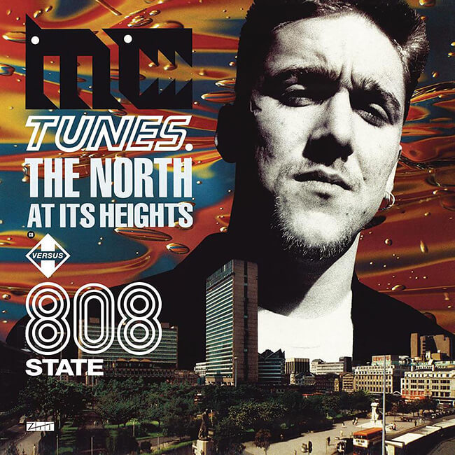 MC Tunes vs 808 State - The North At Its Heights - 画像1