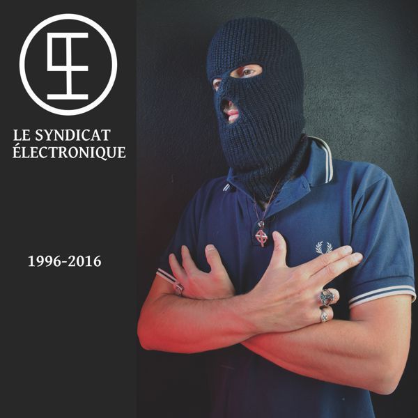 LE SYNDICAT ELECTRONIQUE - 1996 - 2016 CD - 画像1