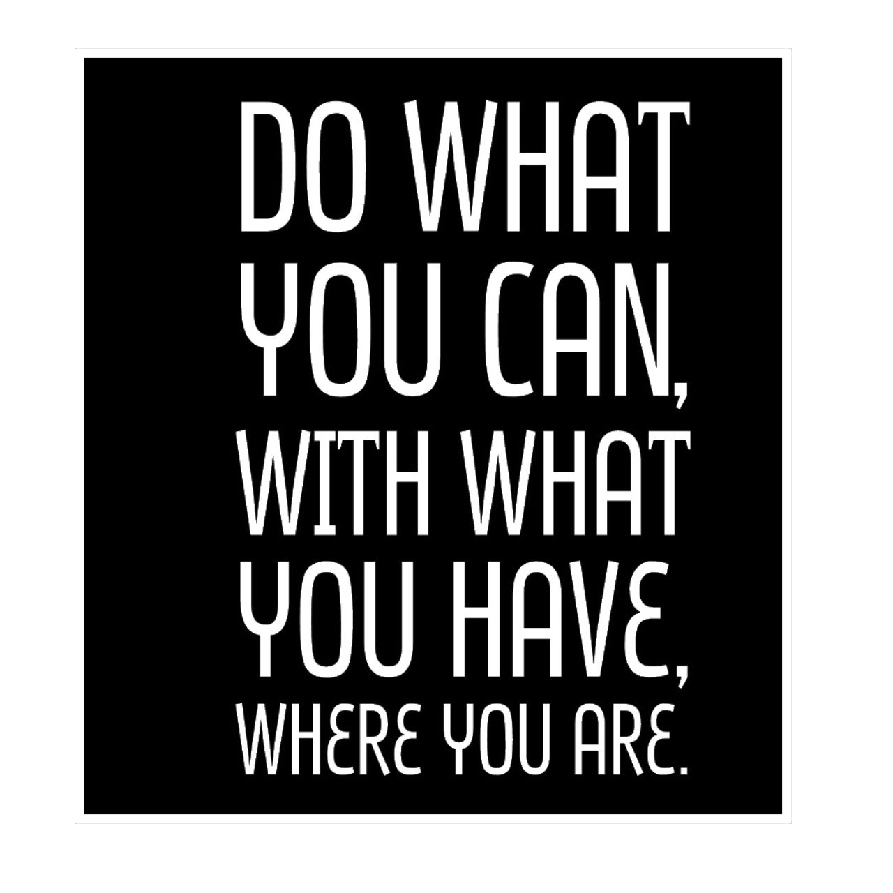 ウォールステッカー 名言 白 光沢 セオドア ルーズベルト Do What You Can Iby アイバイ ウォールステッカー 通販