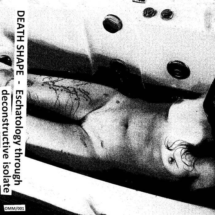 DEATH SHAPE - Eschatology through deconstructive isolate Tape - 画像1