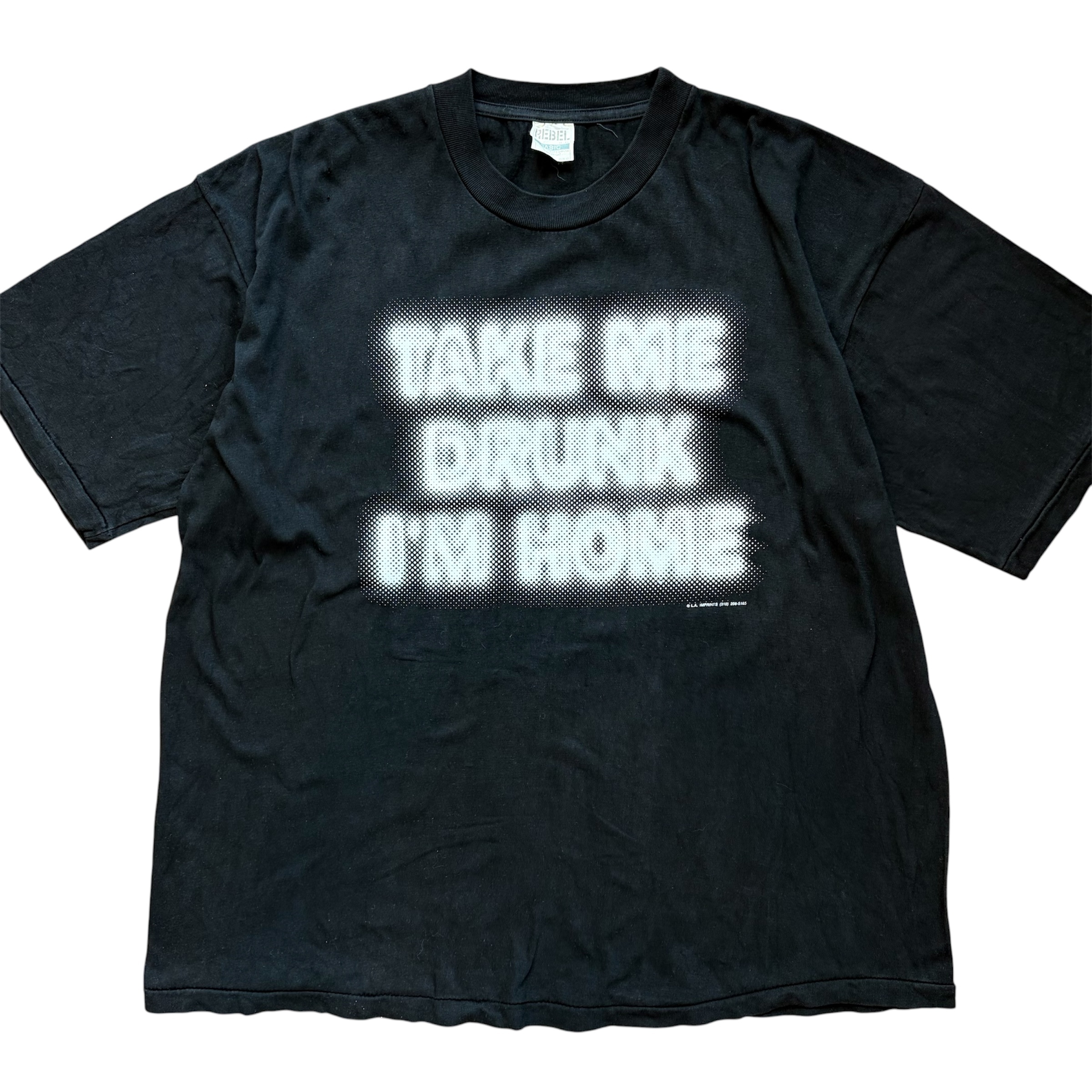 90s TAKE ME DRUNK I’M HOME モーションロゴ Tシャツ
