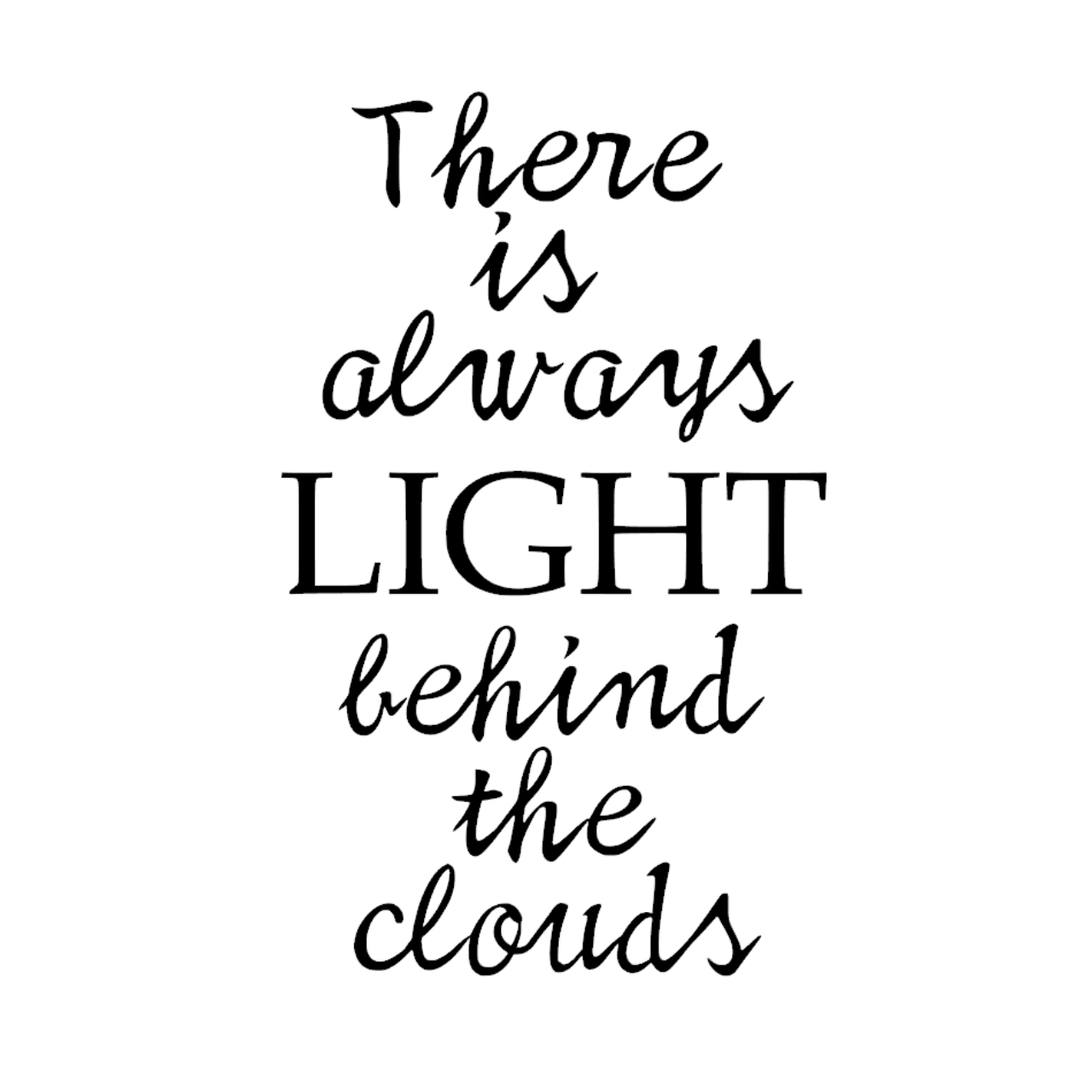 ウォールステッカー 名言 There Is Light Behind The Clouds 黒 光沢 ルイーザ メイ オルコット Iby アイバイ ウォールステッカー 通販