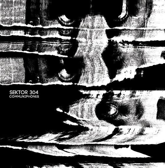 Sektor 304 - Communiphones. CD - 画像1
