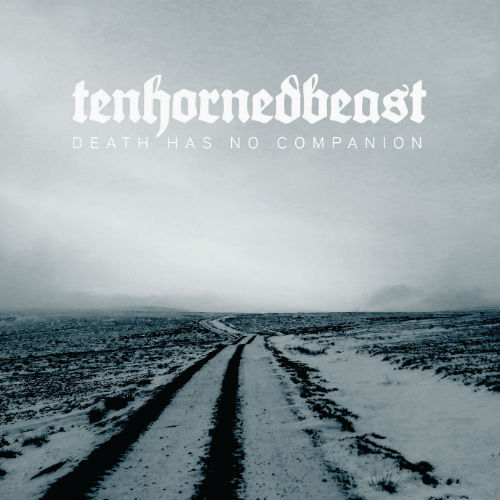 TENHORNEDBEAST - Death Has No Companion CD - 画像1