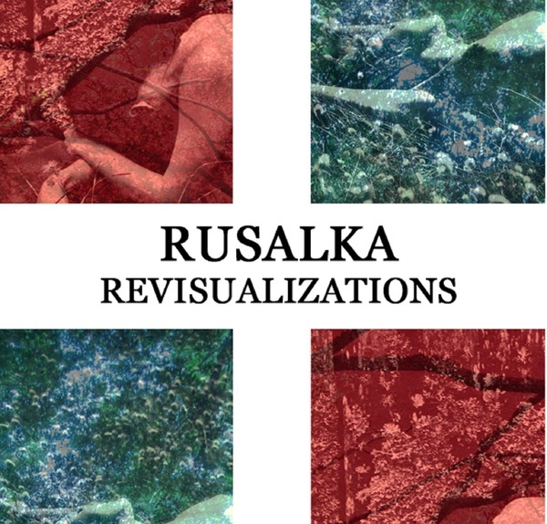 Rusalka - Revisualizations Tape - 画像1