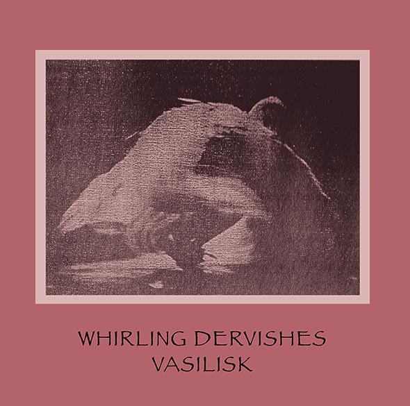 Vasilisk – Whirling Dervishes CD - 画像1