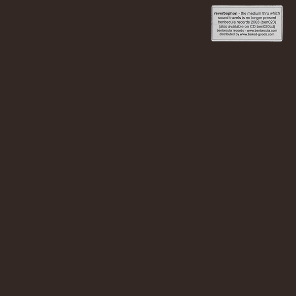 Reverbaphon – The Medium Thru Which Sound Travels Is No Longer Present (12") - 画像1