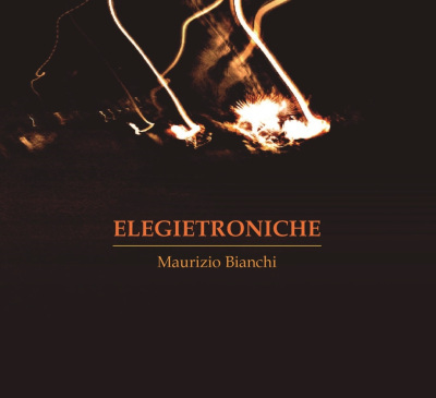 MAURIZIO BIANCHI - Elegietroniche CD - 画像1