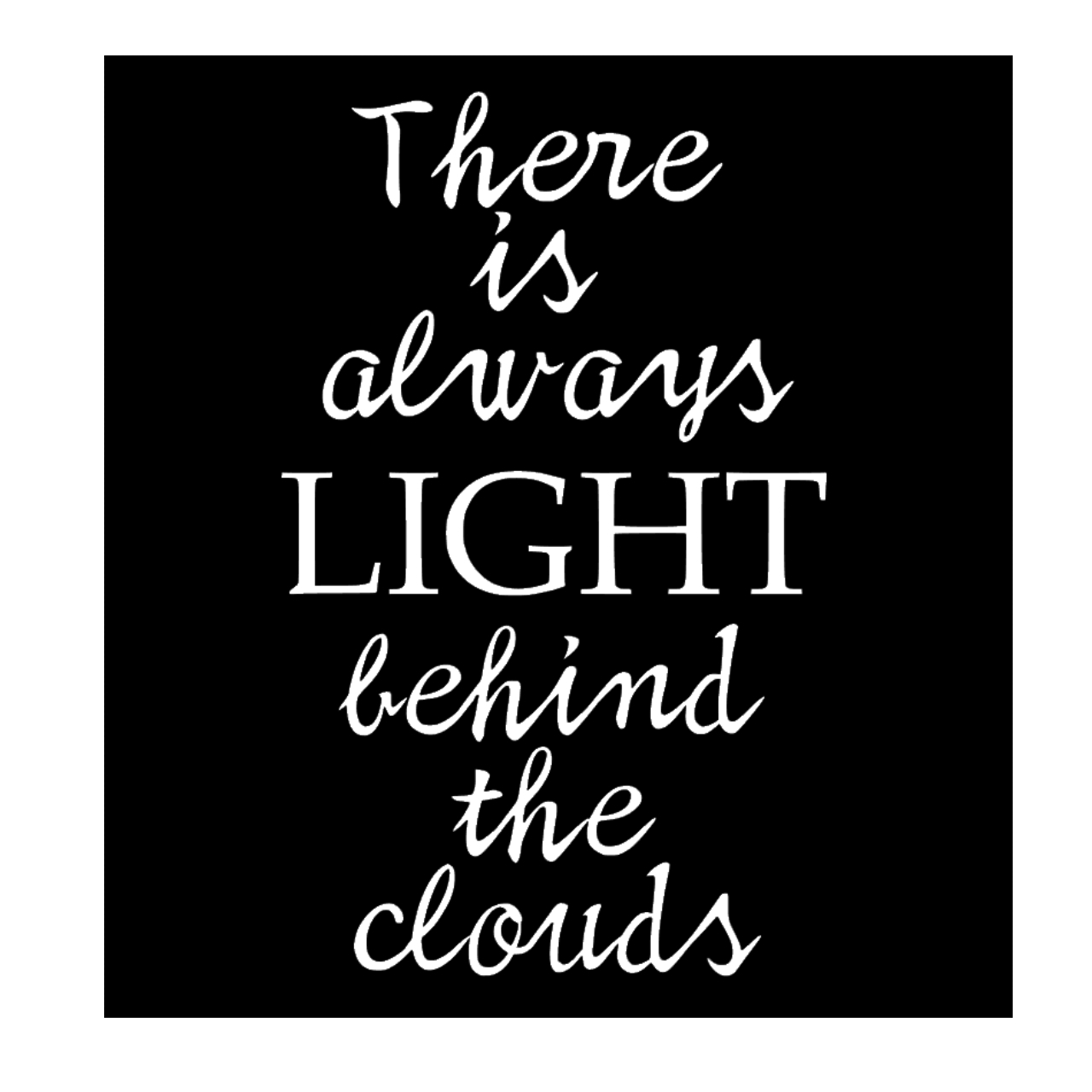 ウォールステッカー 名言 There Is Light Behind The Clouds 白 マット ルイーザ メイ オルコット Iby アイバイ ウォールステッカー 通販 ウォールステッカー 名言 There Is Light Behind The Clouds 白 マット ルイーザ メイ オルコット Iby アイバイ ウォールステッカー 通販