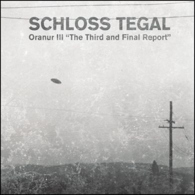 Schloss Tegal - Oranur III “The Third And Final Report” CD - 画像1