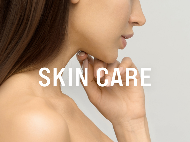 SKIN CARE
