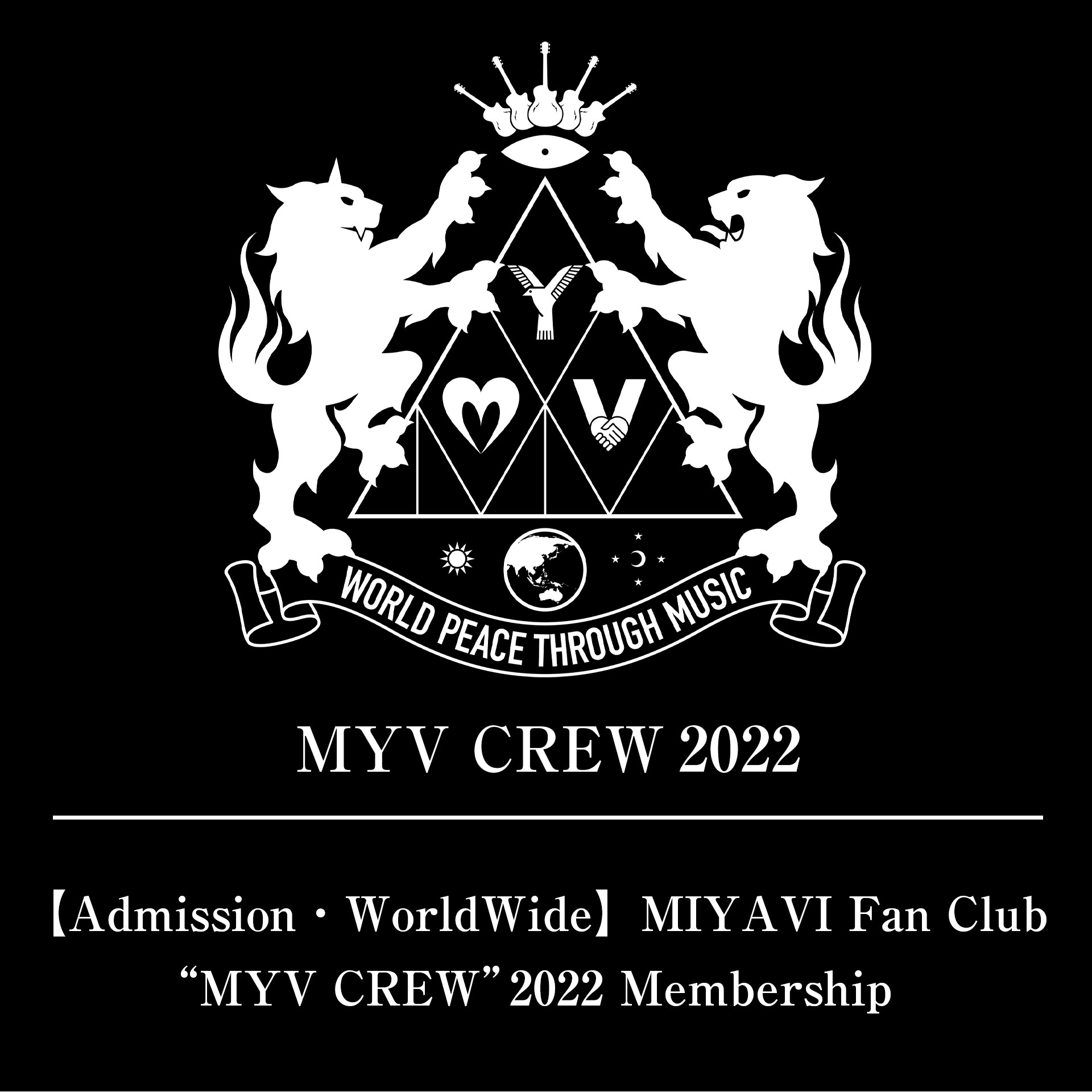 【Admission・WorldWide】MIYAVI Fan Club ”MYV CREW” 2022