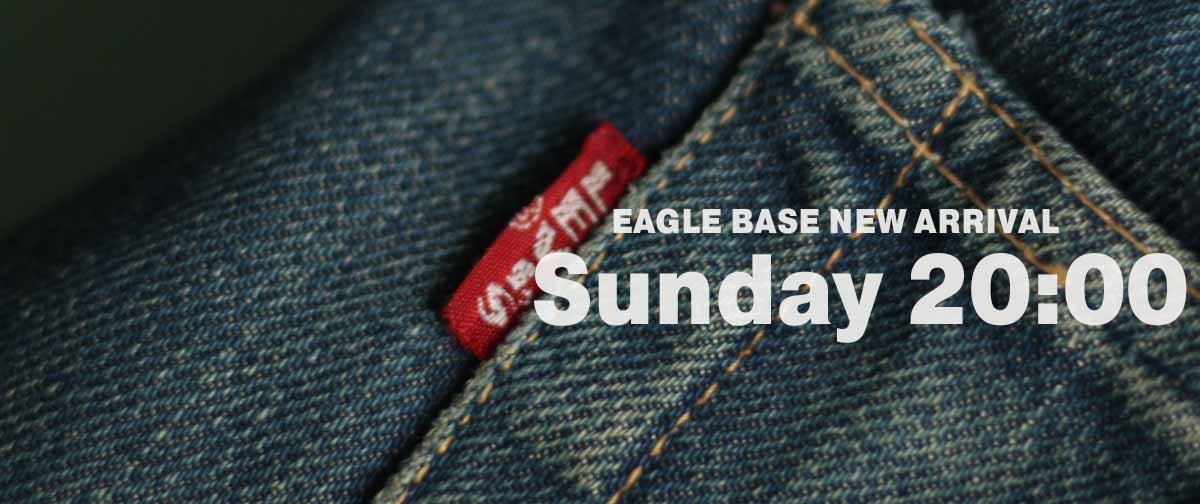 EAGLE BASE NEW ARRIVAL 2025.3.23 20:00～