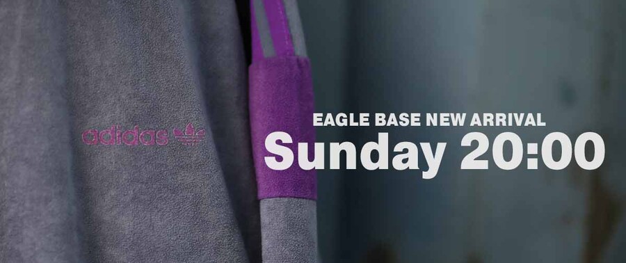 EAGLE BASE NEW ARRIVAL 2024.8.18 20:00～