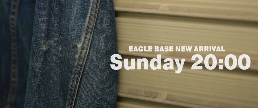 EAGLE BASE NEW ARRIVAL 2024.11.3 20:00～