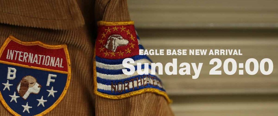 EAGLE BASE NEW ARRIVAL 2024.10.13 20:00～