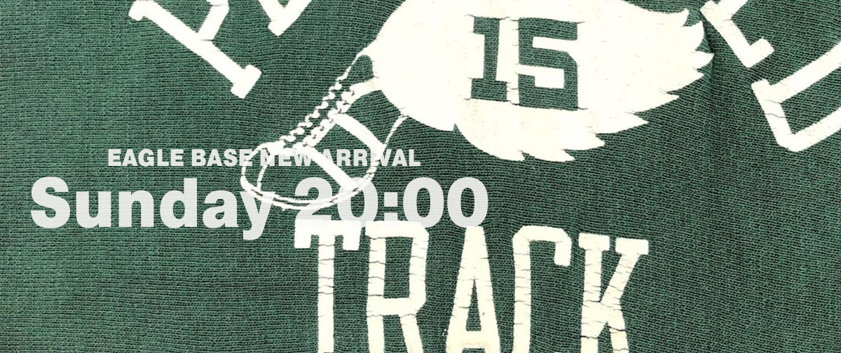 EAGLE BASE NEW ARRIVAL 2025.10.12 20:00～