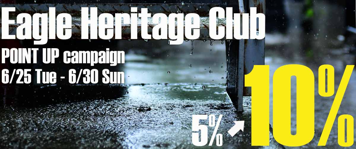 Eagle Heritage Club限定！ポイントアップキャンペーン開催！6/25～6/30