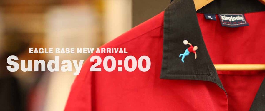 EAGLE BASE NEW ARRIVAL 2024.6.23 20:00～