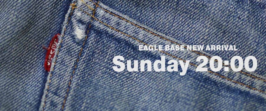 EAGLE BASE NEW ARRIVAL 2024.7.14 20:00～