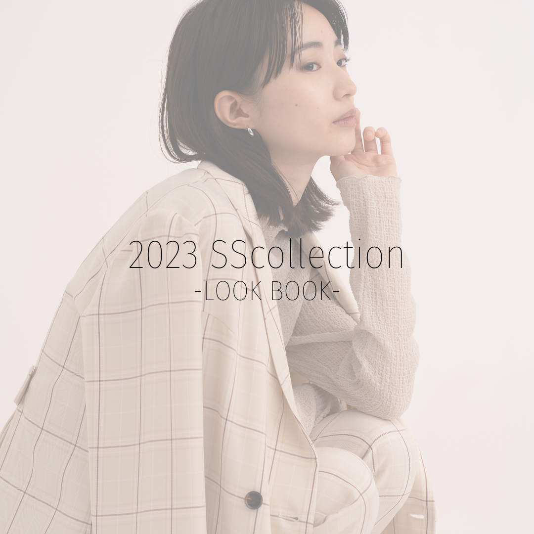 2023SScollection　-LOOK BOOK-Vol.1【minkchair】
