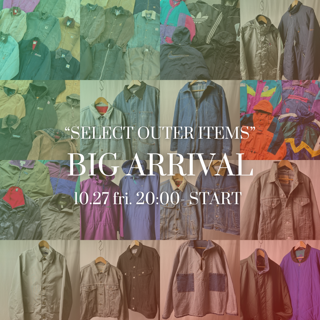 "SELECT OUTER ITEMS" BIG ARRIVAL