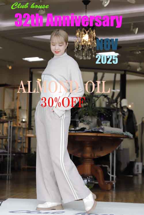 Club house 32thAnni　サンクスキャンペーン　ALMOND OIL　予約会全て30%