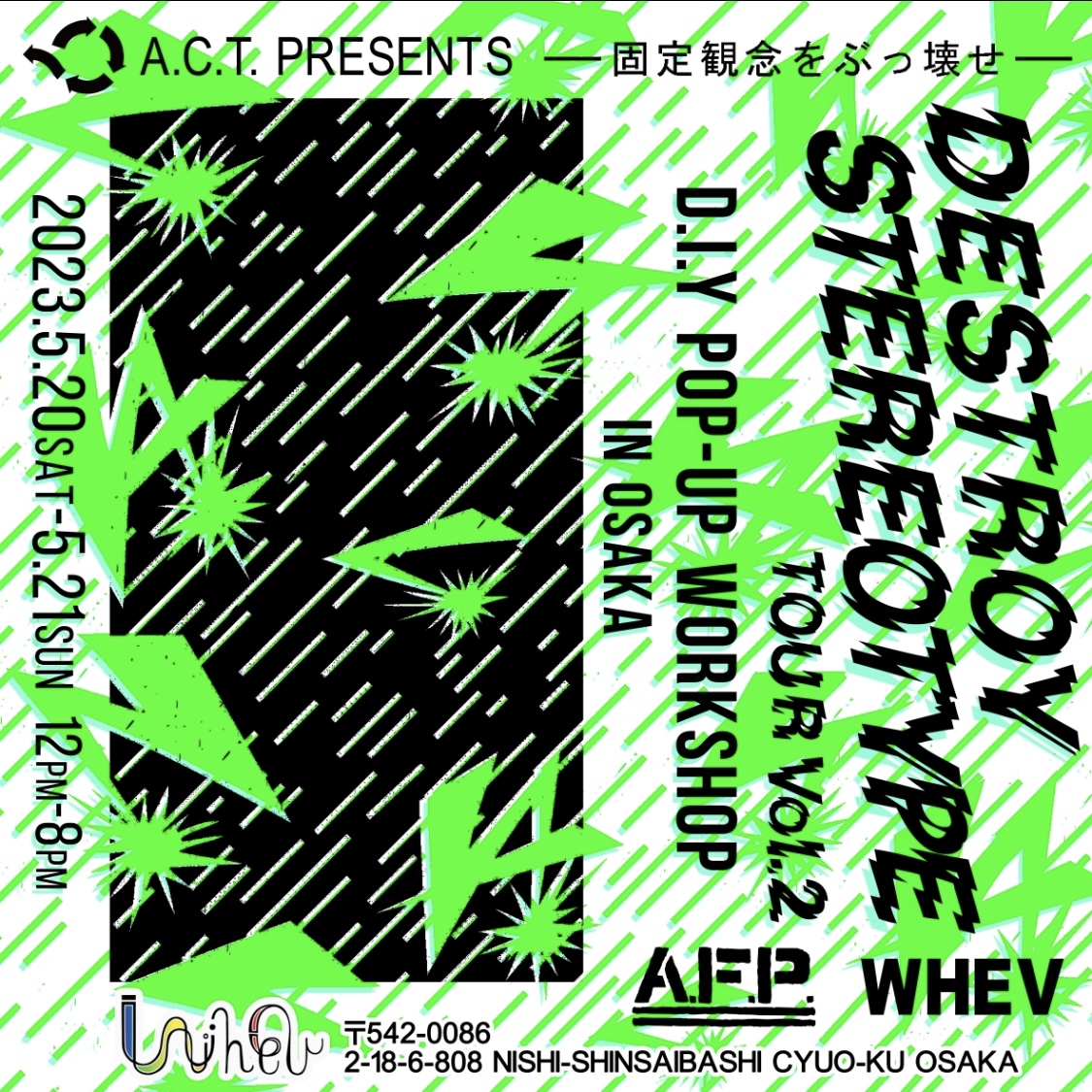 A.C.T. PRESENTS DESTROY STEREOTYPE at WHEV