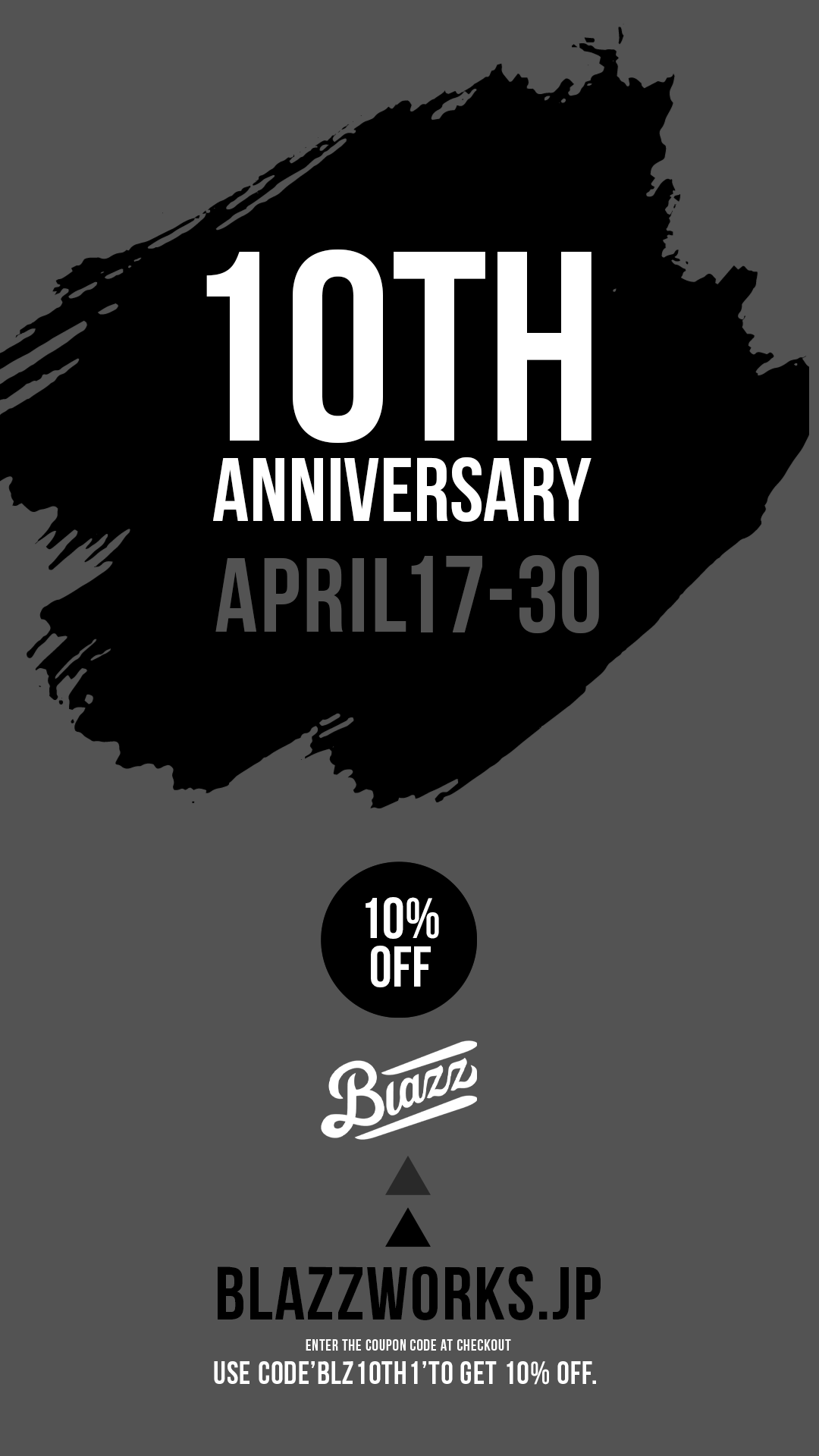 10th Anniversary 10%OFFクーポン配布中!!