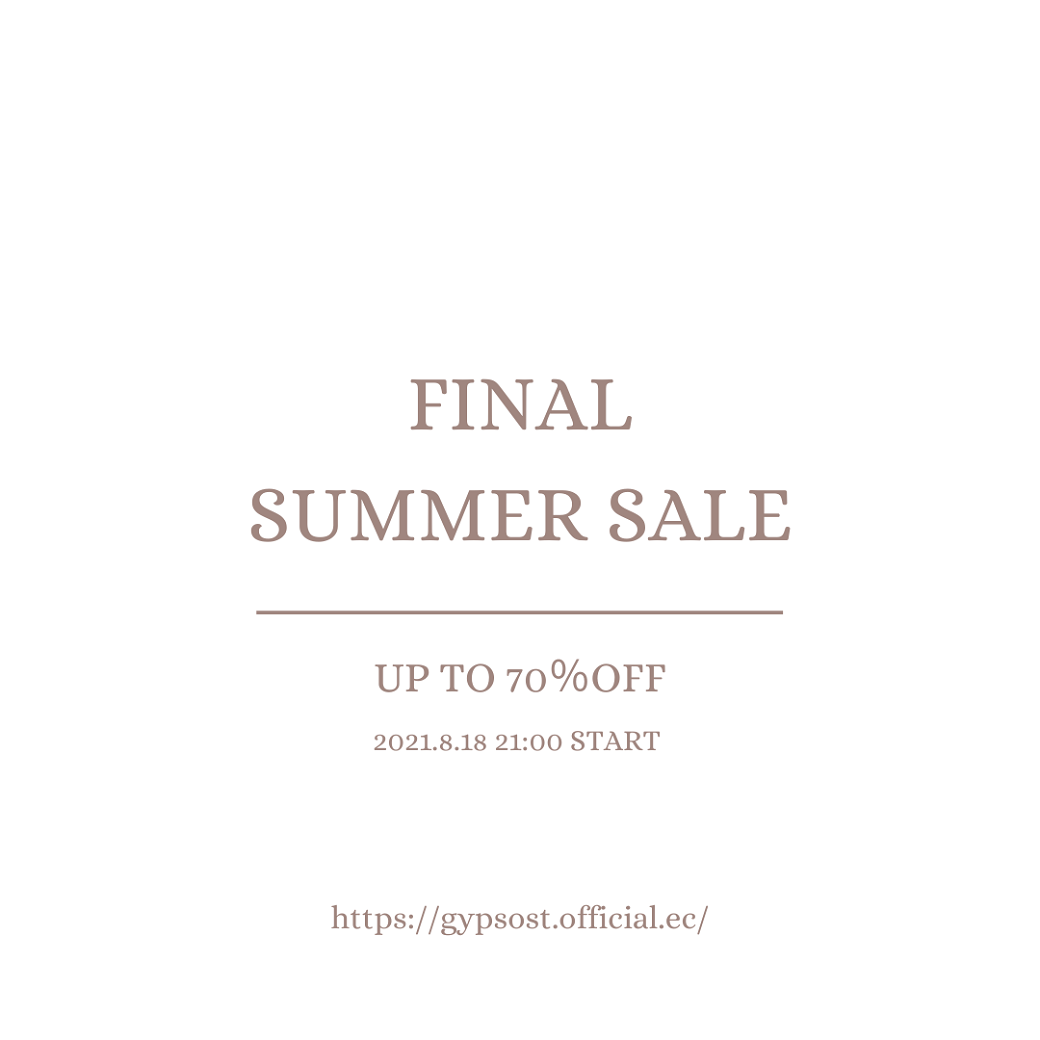 【8/18 21:00よりSTART】FINAL SUMMER SALE!!