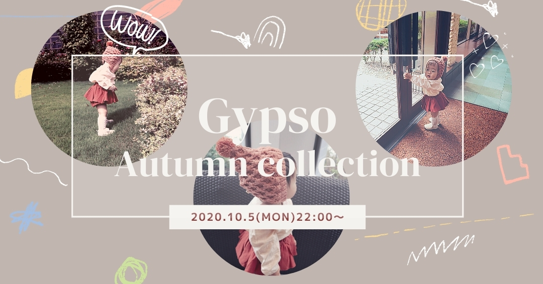 【10.5(Mon)22:00～】Gypso's Autumn collection update♡