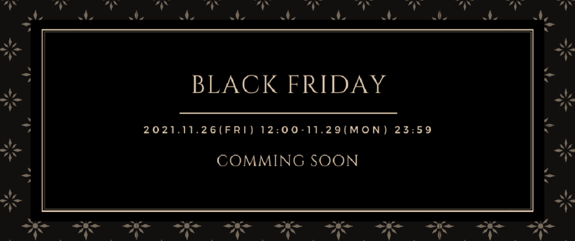 　【BLACK FRIDAY!!】11/26 12:00 START