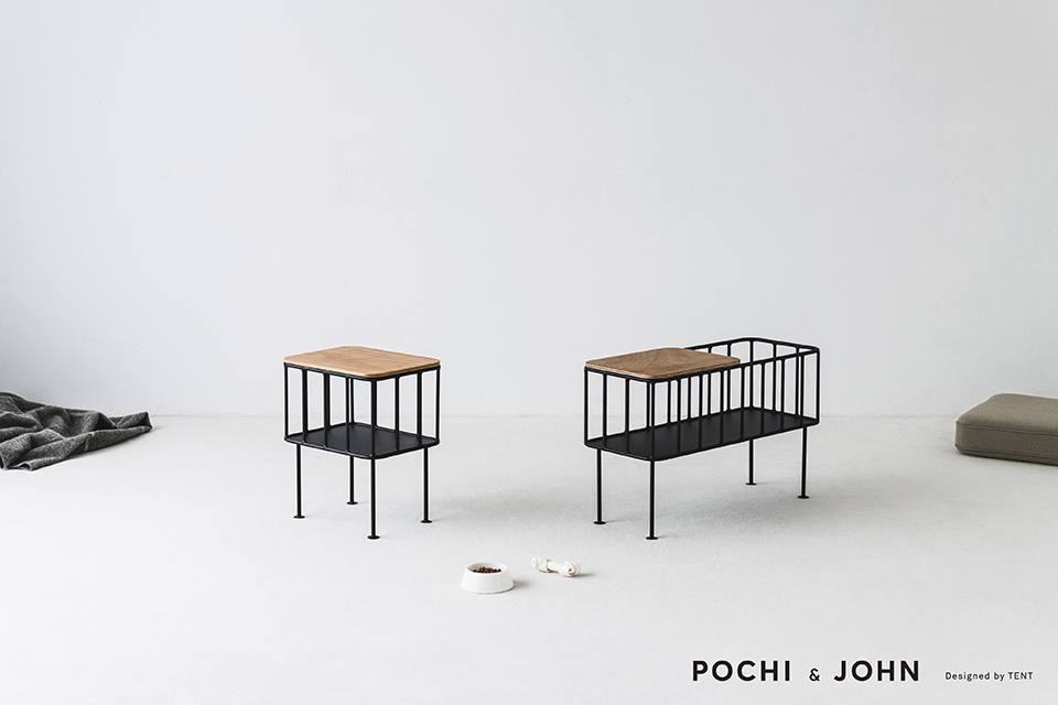 一緒に暮らす家具、POCHI＆JOHN
