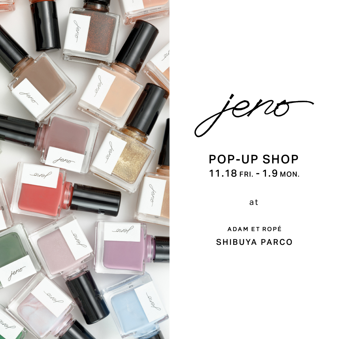 【渋谷PARCO】jeno POP-UP SHOPのお知らせ 11.18 - 1.9