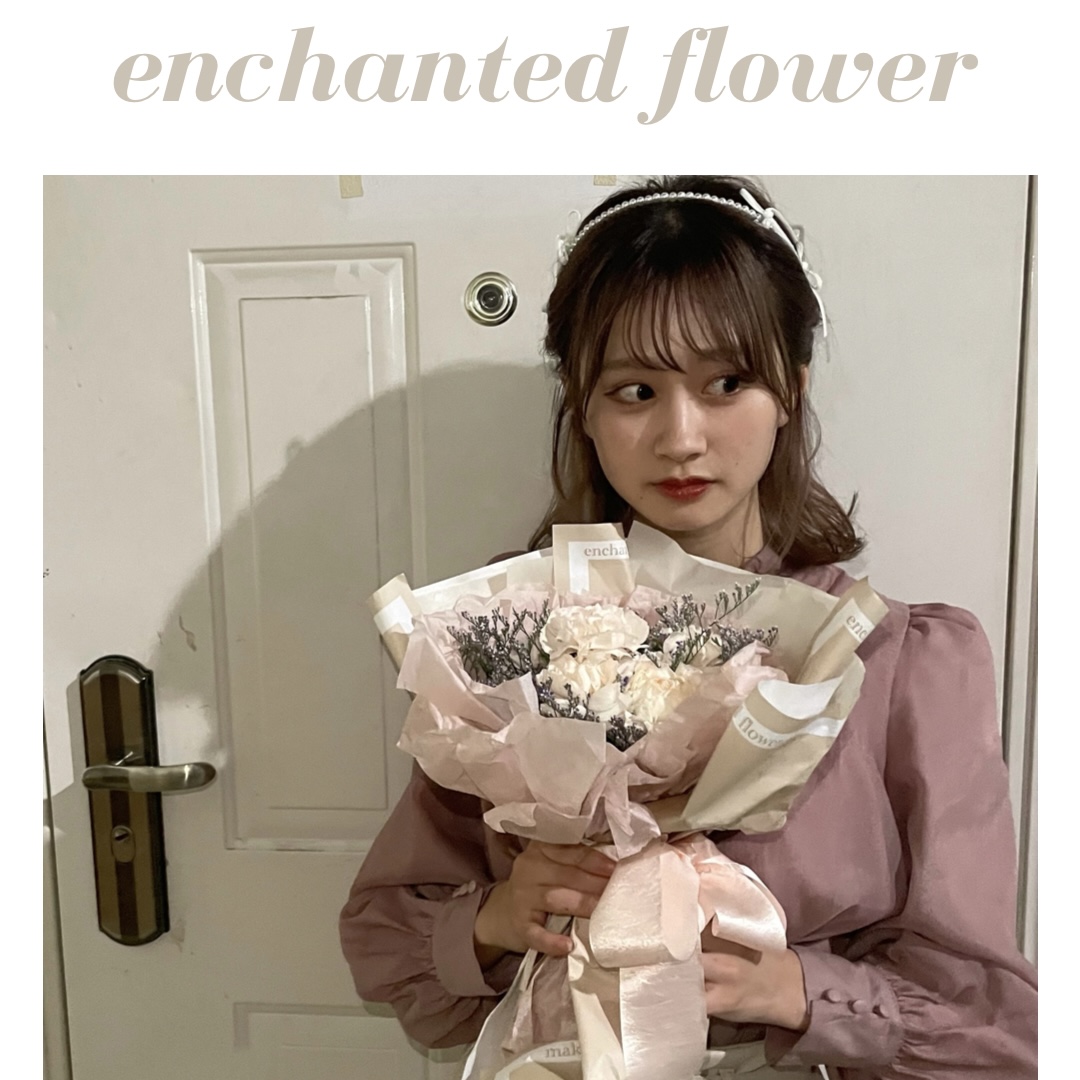 enchanted flowerについて