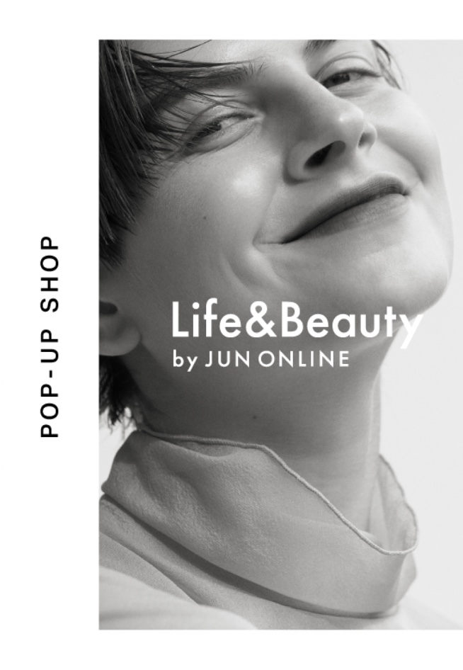 Life&Beauty by JUN ONLINE / 心斎橋PARCO1周年記念イベント
