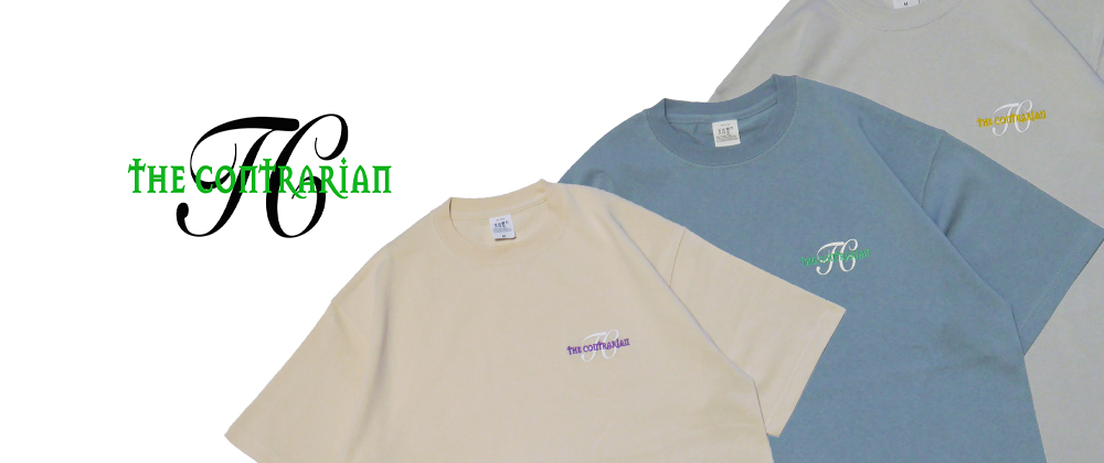 2022SS NEW DELIVERY "CONTRARIAN"
