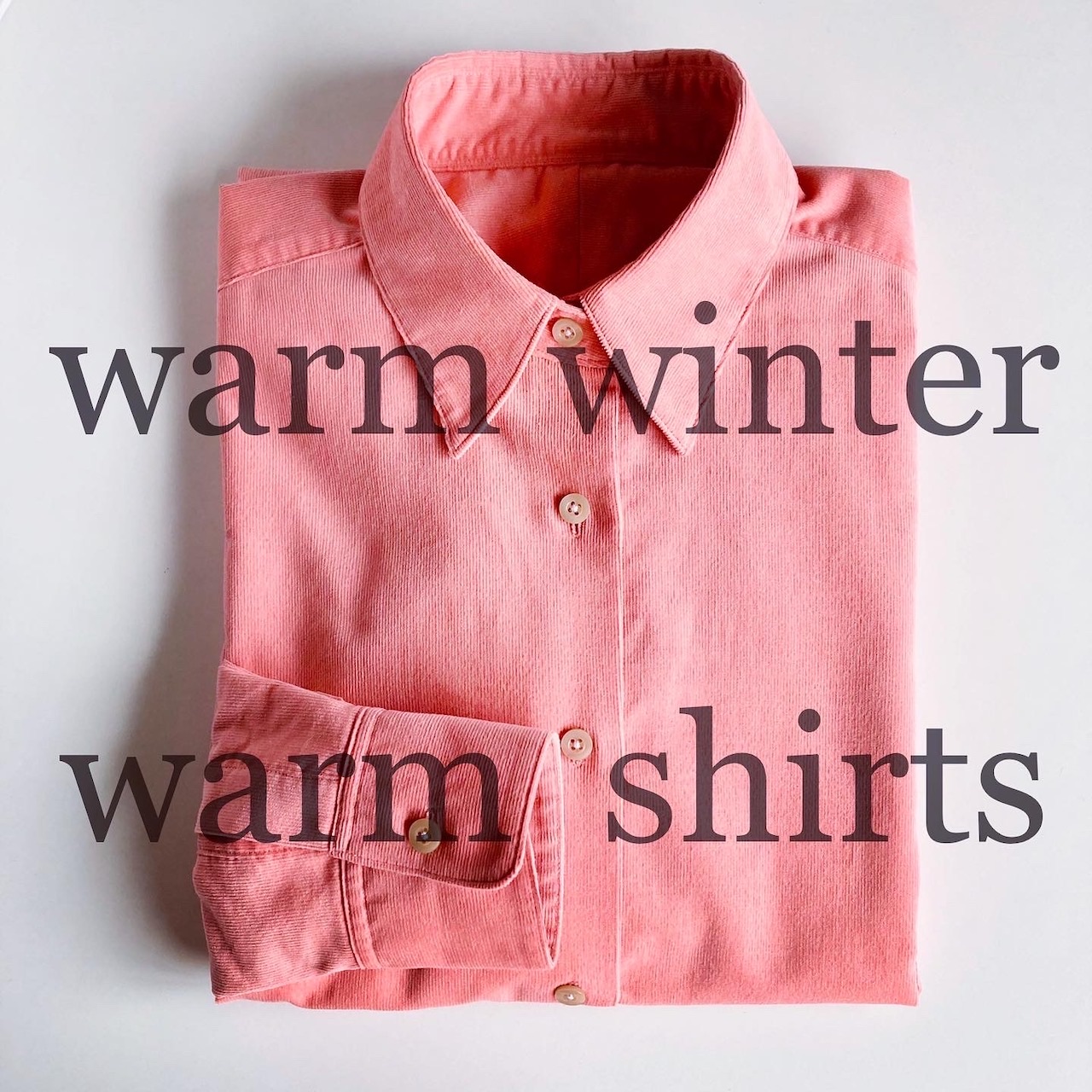暖かいシャツで冬を彩ろう