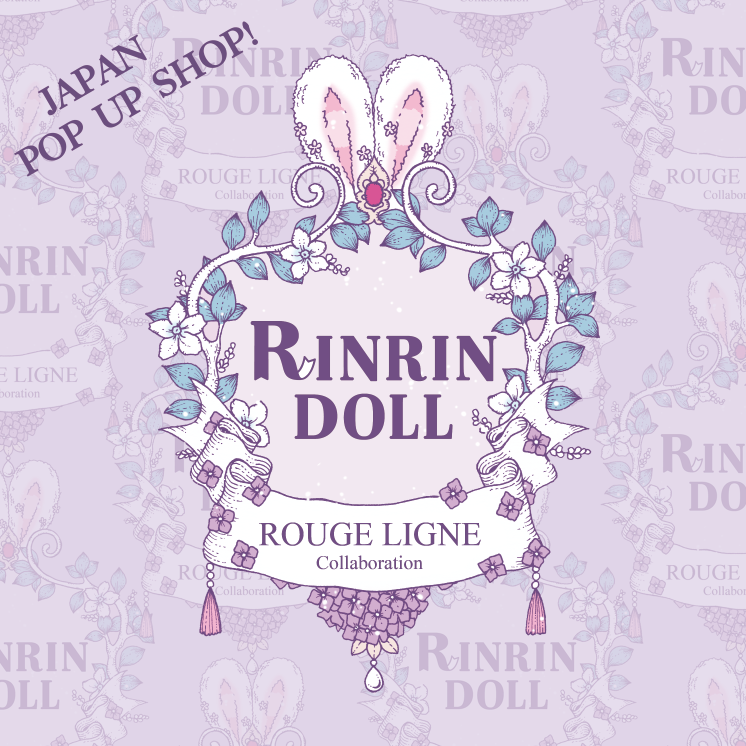 RinRin Doll×Rouge Ligne POP UP SHOP★
