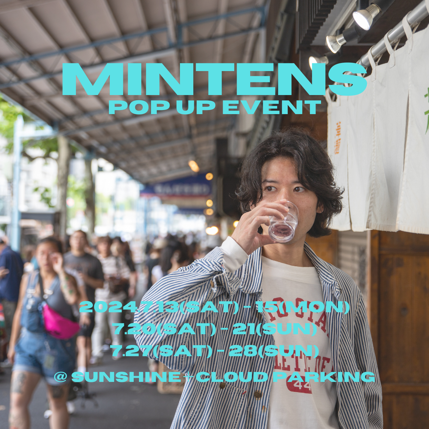 7/20~21、7/27~28 POP UP EVENT @ SUNSHINE＋CLOUD