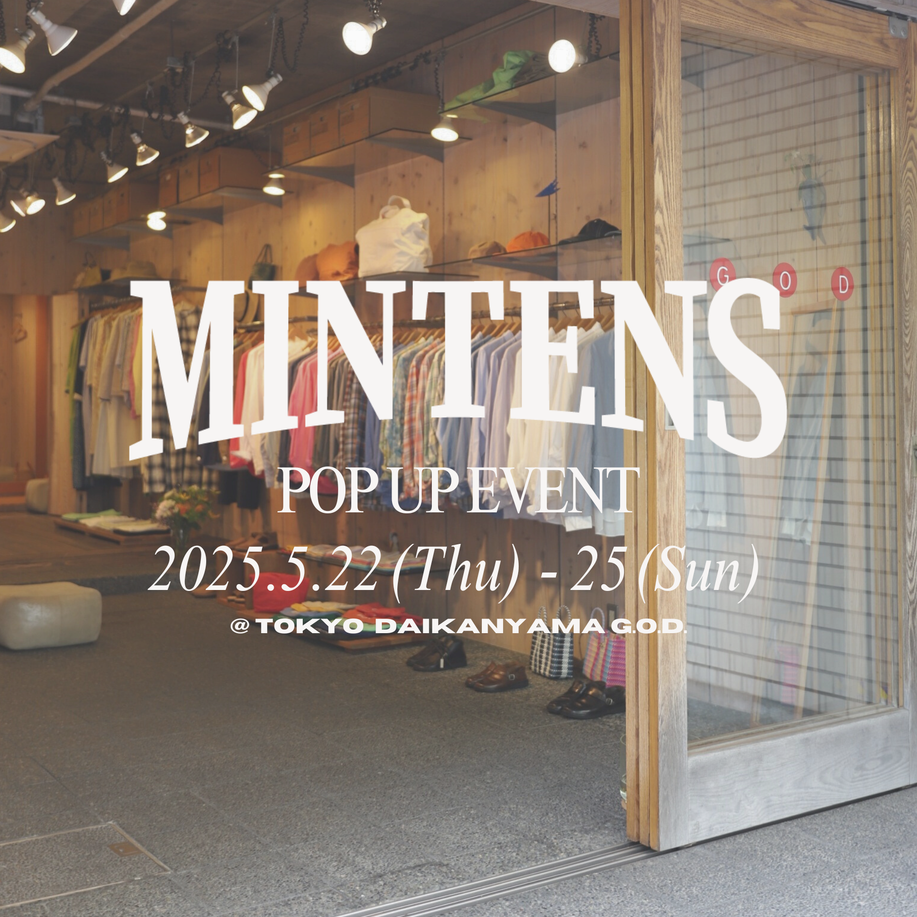 2025.5.22(Thu) ~ 5.25(Sun) POP UP STORE ＠東京・代官山