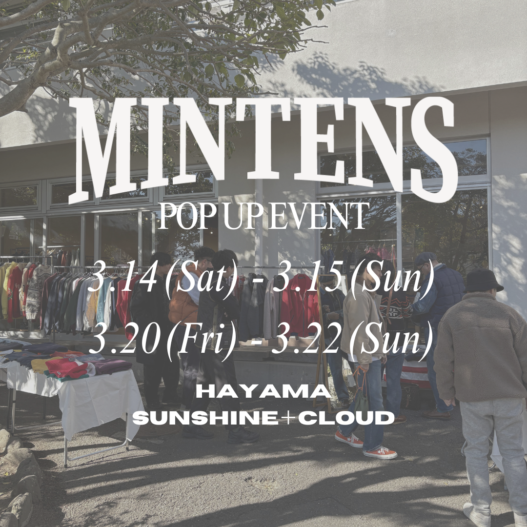 3/14 ~ 3/15、3/20 ~ 3/22 ポップアップイベント@SUNSHINE+CLOUD