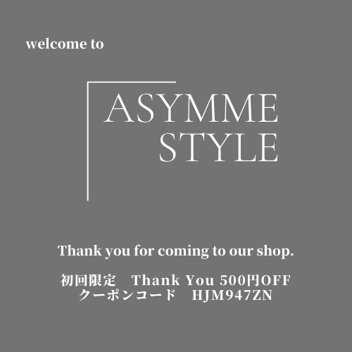 Thank you for coming to our shop！初回限定クーポンはこちら☆