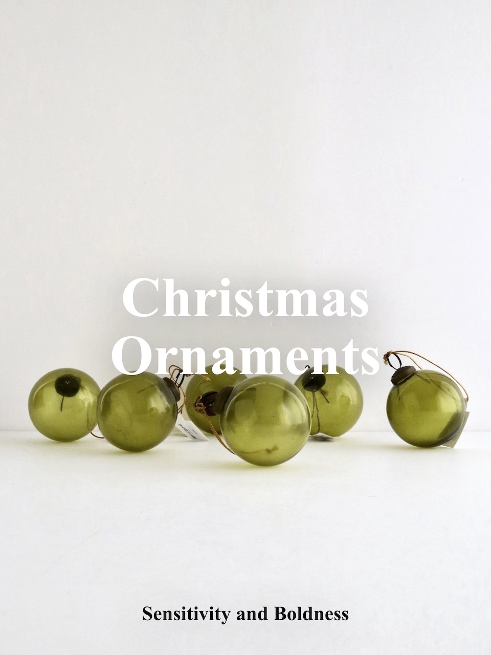 Christmas Ornaments「ガラスのボールのオーナメント」