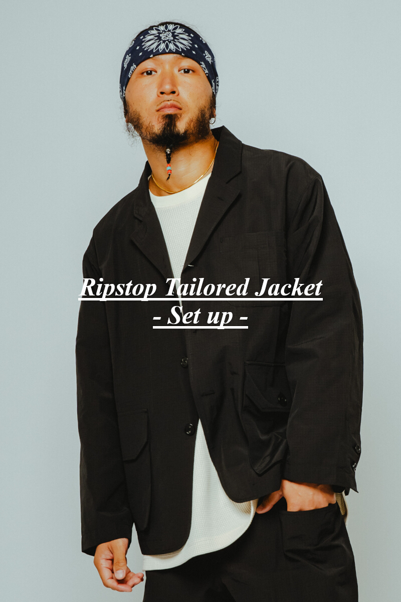 “気を使わない”テーラードという選択｜Ripstop Tailored Jacket