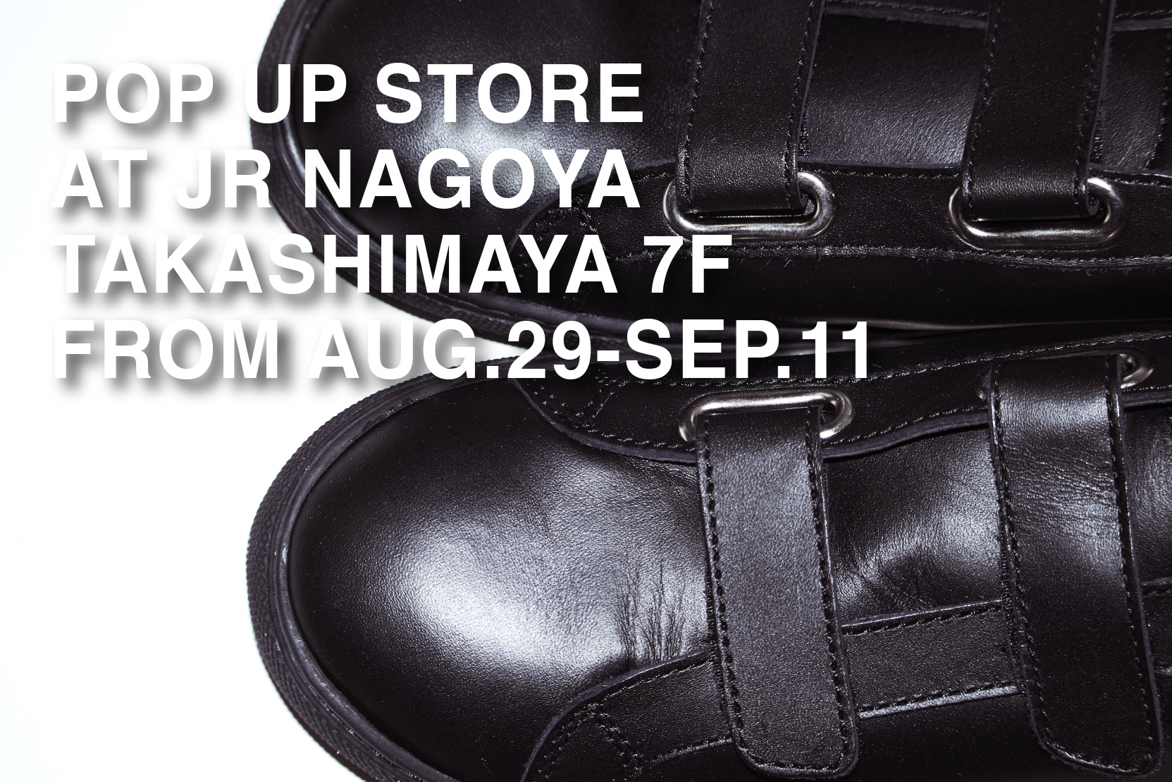 JR NAGOYA TAKASHIMAYA POP UP STORE FROM Aug.29