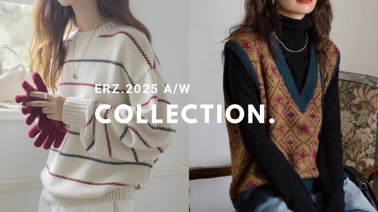 Erz. 【STYLE BOOK】2025/AW