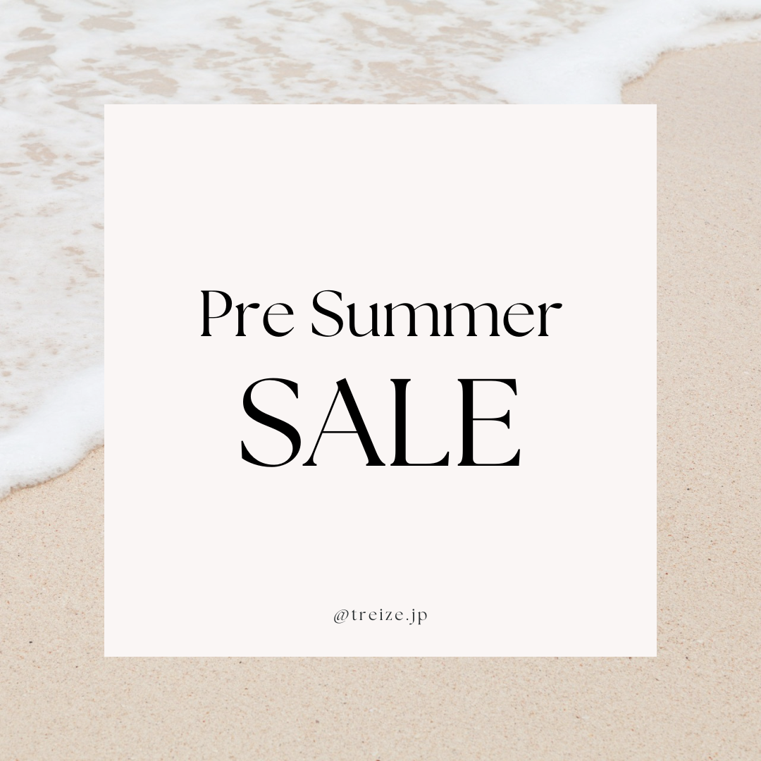 PRE SUMMER SALE🏝️  6/9(Fri) 12:00〜 START