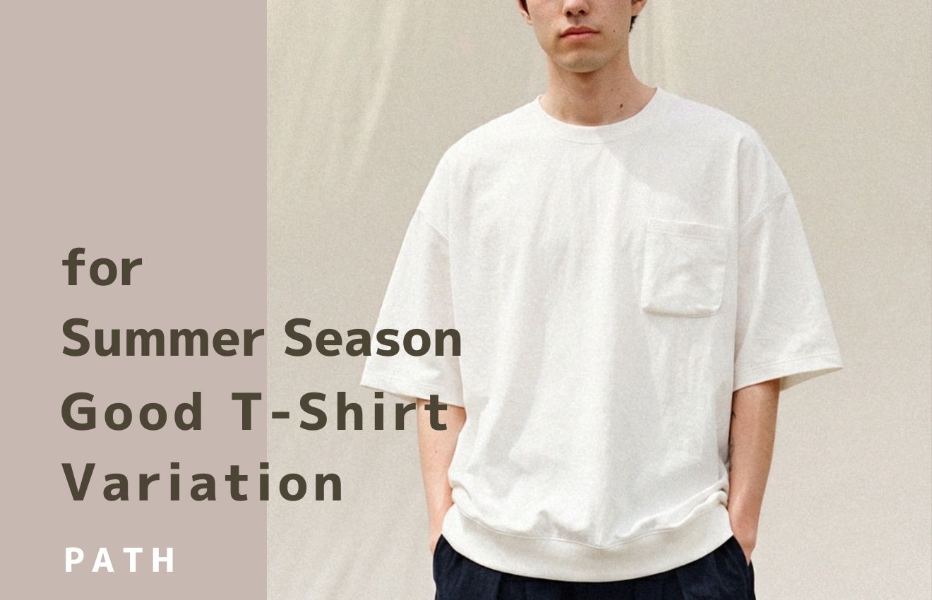 GOOD T-SHIRT VARIATION -おすすめのTシャツ特集-