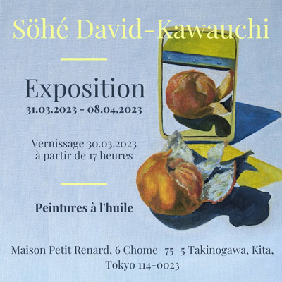 2023.3.31-4.8　Söhé David-Kawauchi 個展のお知らせ